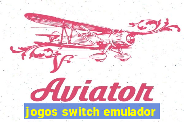jogos switch emulador