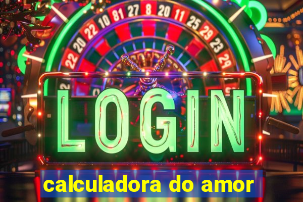 calculadora do amor