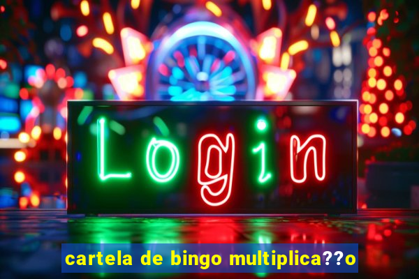cartela de bingo multiplica??o