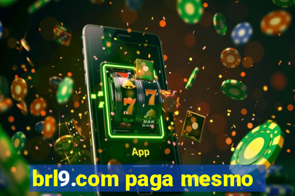 brl9.com paga mesmo