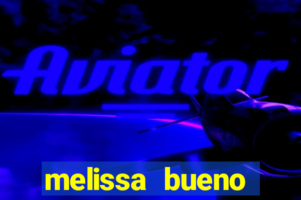 melissa bueno privacy vazado