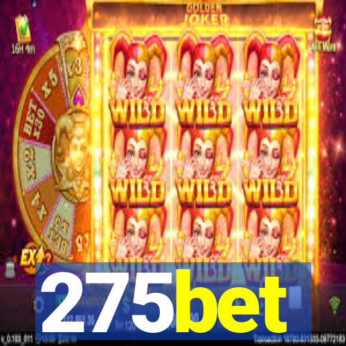 275bet