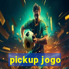 pickup jogo