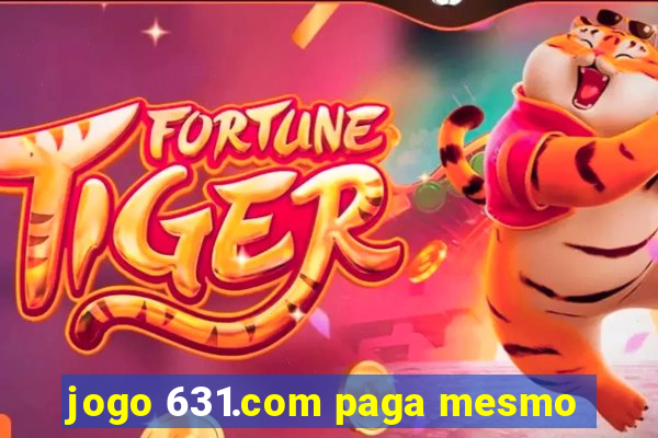 jogo 631.com paga mesmo