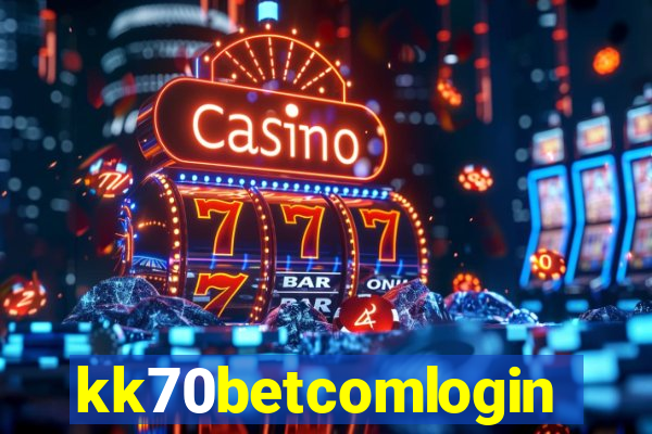 kk70betcomlogin