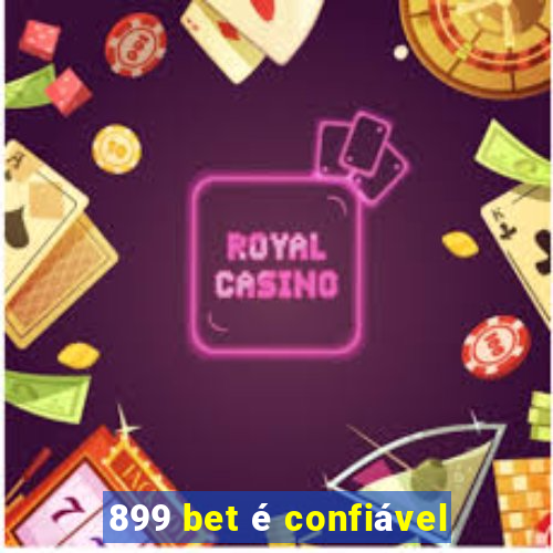 899 bet Ã© confiÃ¡vel