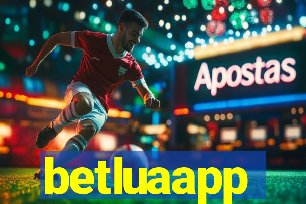 betluaapp