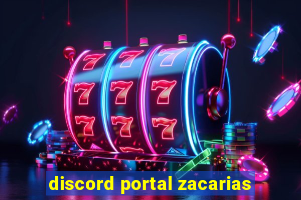 discord portal zacarias
