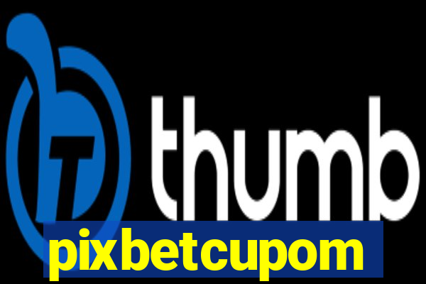 pixbetcupom