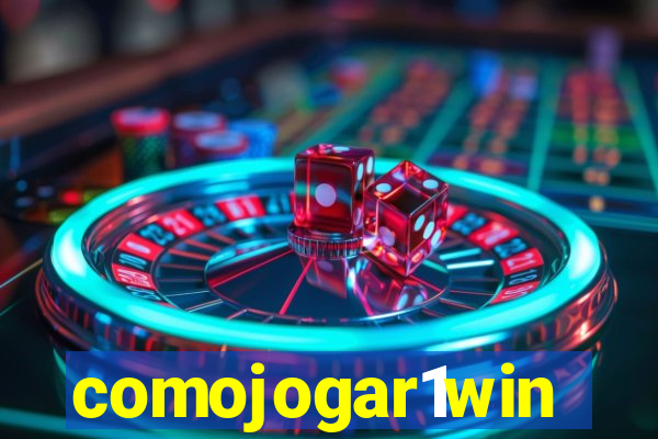 comojogar1win