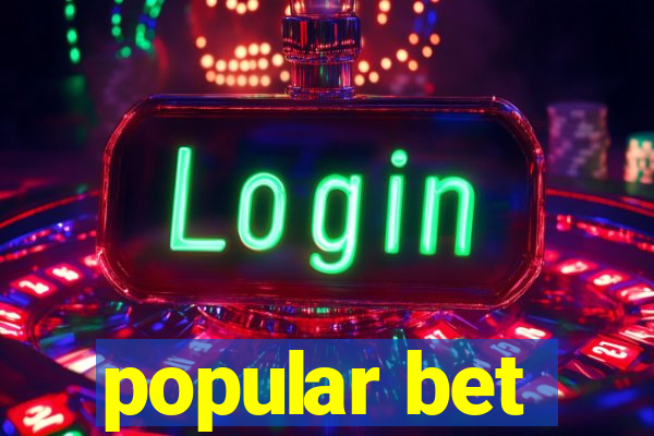 popular bet