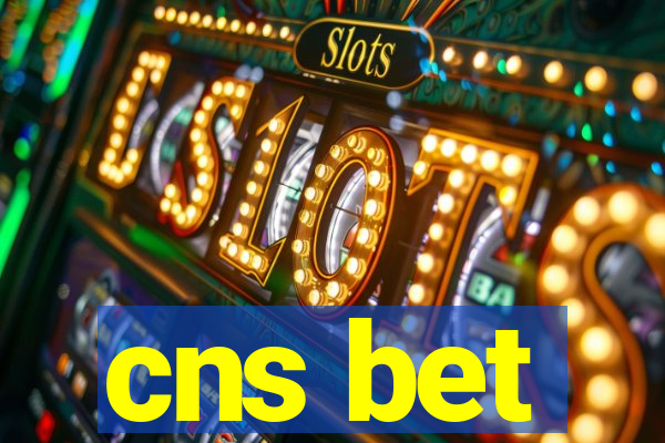 cns bet