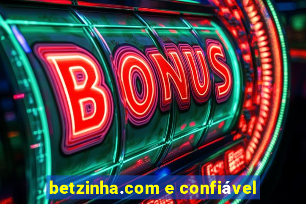 betzinha.com e confiÃ¡vel