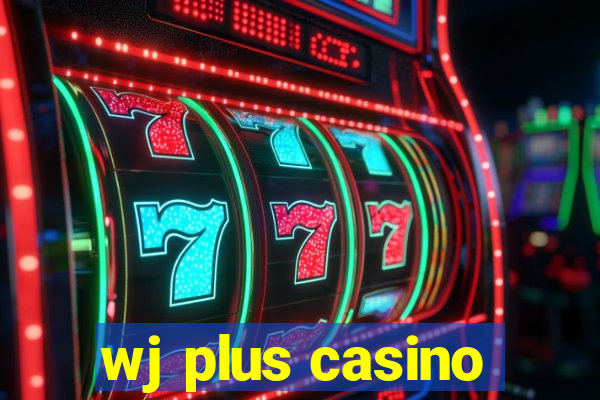 wj plus casino