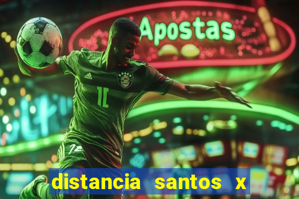distancia santos x rio de janeiro