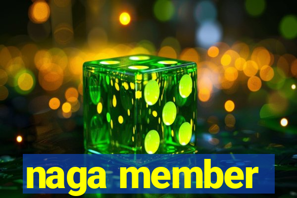 naga member