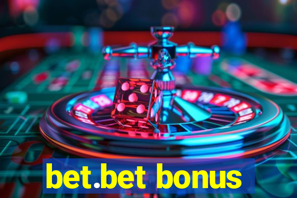 bet.bet bonus