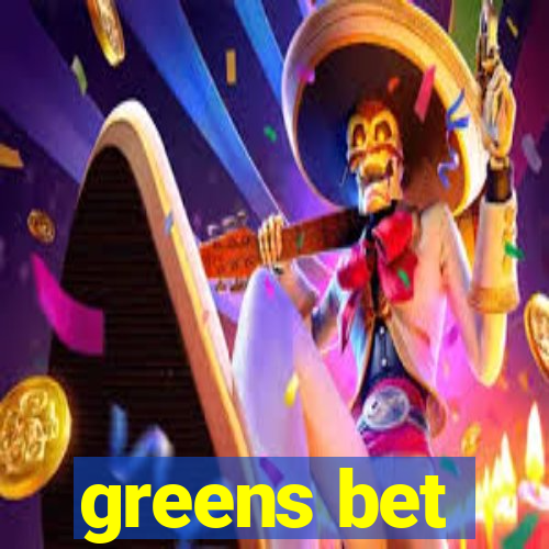 greens bet