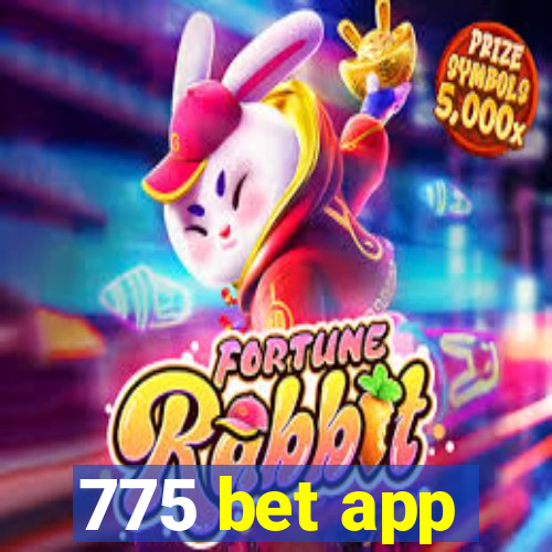 775 bet app
