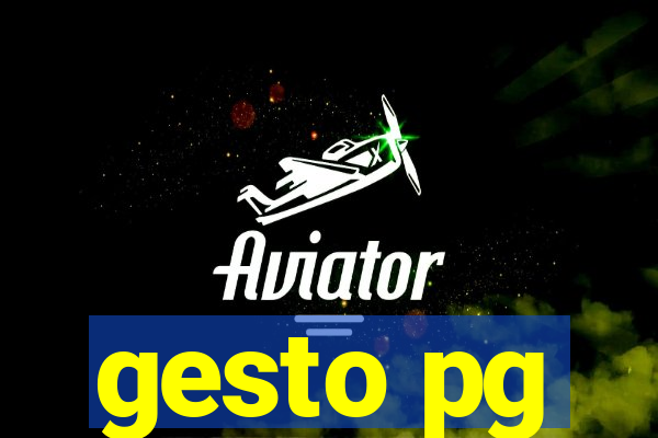 gesto pg