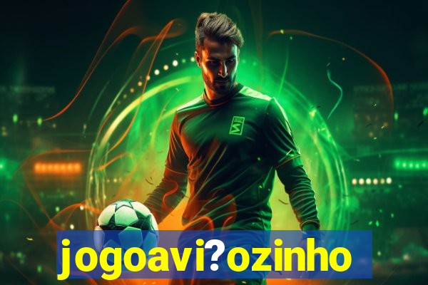 jogoavi?ozinho