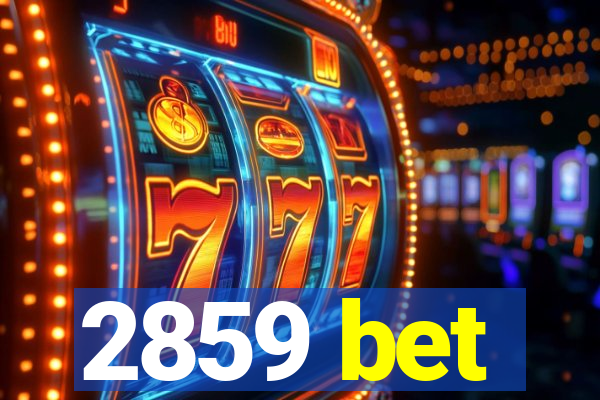2859 bet