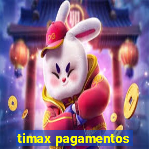 timax pagamentos