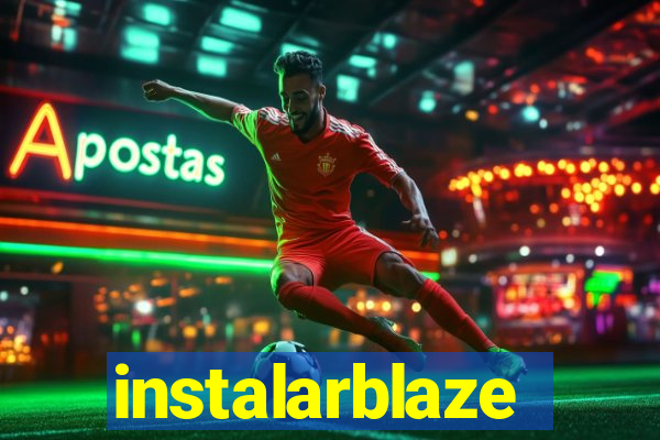 instalarblaze