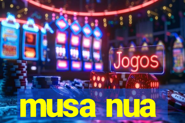 musa nua