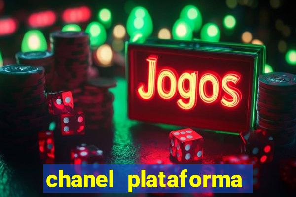 chanel plataforma de jogos