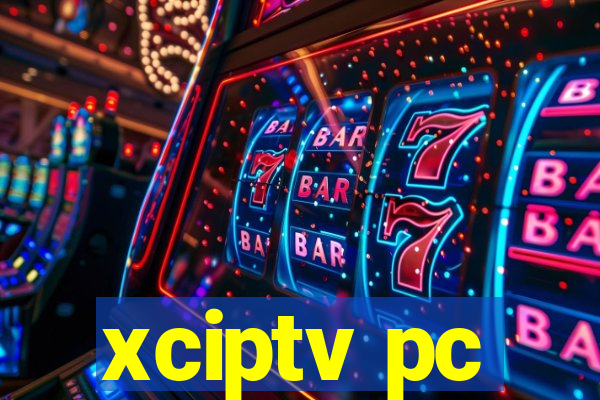 xciptv pc