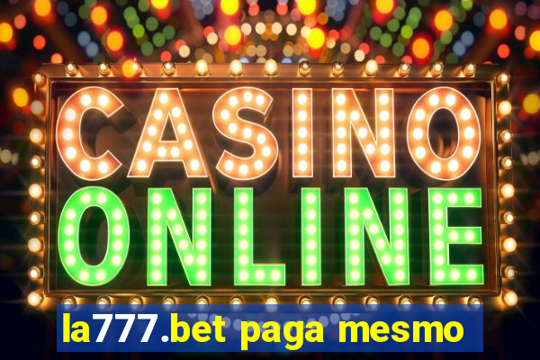la777.bet paga mesmo