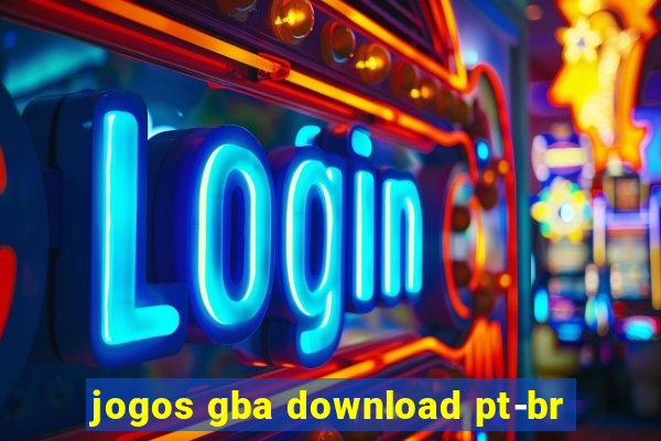 jogos gba download pt-br