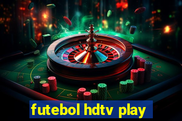 futebol hdtv play