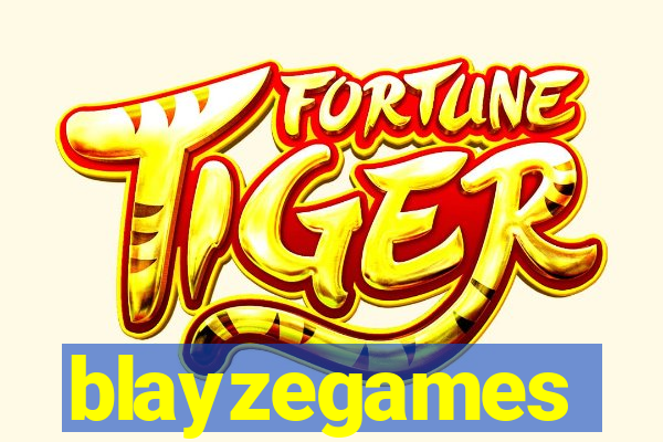 blayzegames