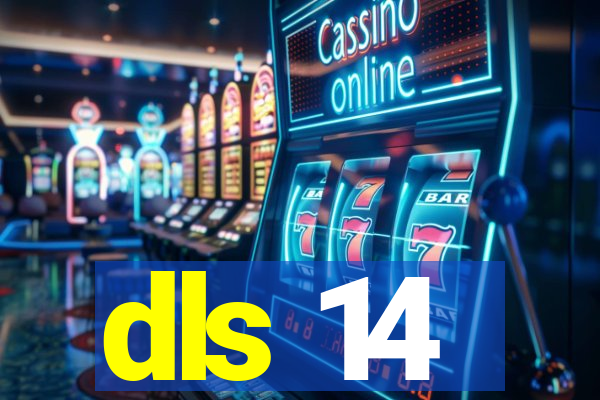 dls 14