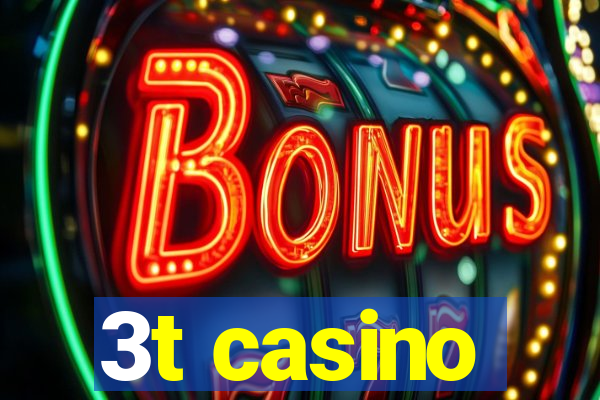 3t casino
