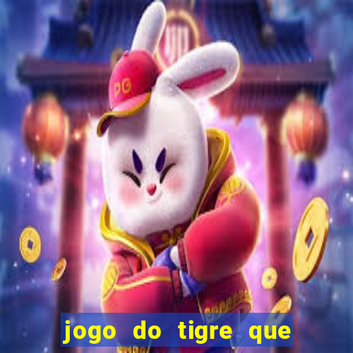 jogo do tigre que dao bonus no cadastro