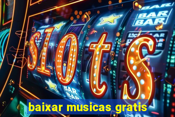 baixar musicas gratis