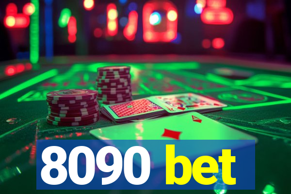 8090 bet