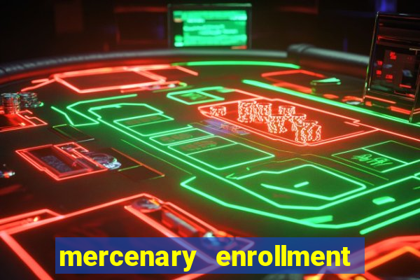 mercenary enrollment pt br