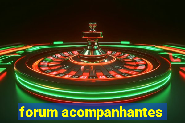 forum acompanhantes