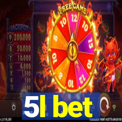 5l bet