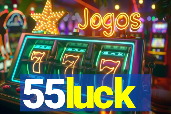 55luck