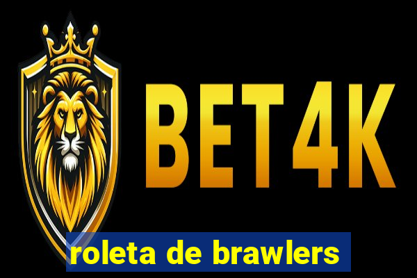roleta de brawlers