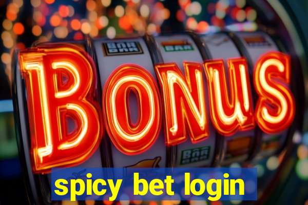 spicy bet login