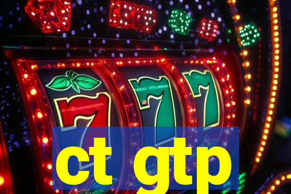 ct gtp