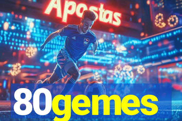 80gemes