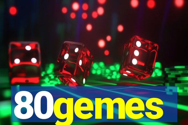 80gemes