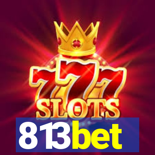 813bet